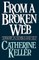 From a Broken Web