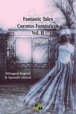 Fantastic Tales / Cuentos FantÃ¡sticos - Vol. II