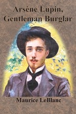 ArsÃ¨ne Lupin, Gentleman Burglar