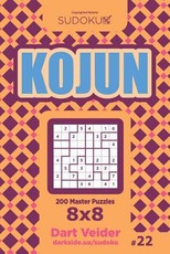 Sudoku Kojun - 200 Master Puzzles 8x8 (Volume 22)