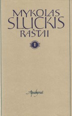 Mykolas Sluckis. Raštai I