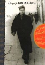Čia priėjo Gorbulskis