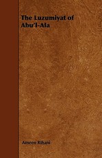 The Luzumiyat of Abu'l-ALA