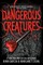 Dangerous Creatures