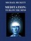 Meditation:  To Blow the Mind