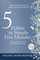 5 Simple Habits in Simply Five Minutes
