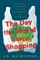The Day the World Stops Shopping
