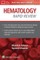 Hematology Rapid Review
