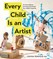 Every Child Is an Artist