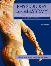 Physiology and Anatomy for Nurses and Healthcare Practitioners
