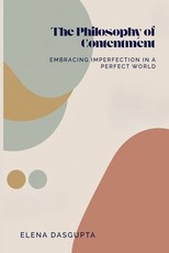 The Philosophy of Contentment Embracing Imperfection in a Perfect World
