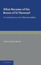What Became of the Bones of St Thomas?
