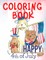 Happy 4th of July Coloring Book.Perfect for Them, the Patriots, the USA Lovers, for Those That Miss Their Beloved Home and Family. Love USA!