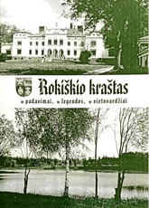Rokiškio kraštas: padavimai, legendos, vietovardžiai