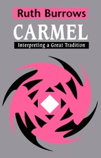 Carmel: Interpreting A Great Tradition
