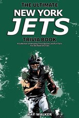 The Ultimate New York Jets Trivia Book