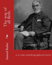 The way of all flesh. By