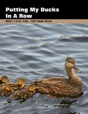Putting My Ducks in a Row
