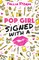 Storm, T: Pop Girl: Signed with a Kiss