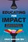 Educating for Impact