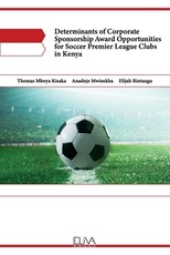 Determinants of Corporate Sponsorship Award Opportunities for Soccer Premier League Clubs in Kenya
