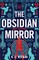 The Obsidian Mirror