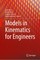 Models in Kinematics for Engineers