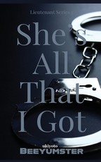 She's All That I Got
