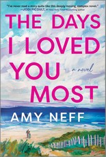 The Days I Loved You Most