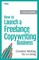 How to Launch a Freelance Copywriting Business