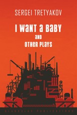I Want a Baby and Other Plays