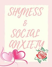 Shyness and Social Anxiety Workbook