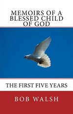 Memoirs of a Blessed Child of God