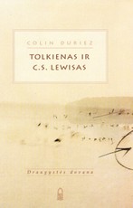 Tolkienas ir C. S. Lewisas. Draugystės dovana