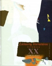 Lietuvių literatūros istorija XX a. pirmoji pusė. 1 knyga