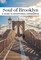 Soul of Brooklyn - A Guide to Exceptional Experiences