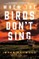 When the Birds Don't Sing