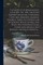 Catalogue of Renaissance, Louis XIV., XV., XVI. and First Empire Furniture, Tapestries, Costumes, Bronzes, Marbles, Enamels, Arms, Old Porcelain of Saxony, Royal Sevres, and Italy, Old Venetian Glass, Coins and Medals, Old Jewelry, Antique Oriental...