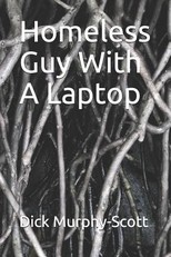 Homeless Guy with a Laptop