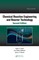 Chemical Reaction Engineering and Reactor Technology, Second Edition