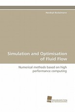 Simulation and Optimisation of Fluid Flow
