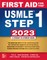 First Aid for the USMLE Step 1 2023, Thirty Third Edition