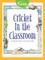 Cricket in the Classroom