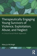 Therapeutically Engaging Young Survivors of Violence, Exploitation, Abuse, and Neglect
