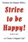 Strive to be Happy!