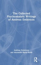 The Collected Psychoanalytic Writings of Andreas Embiricos