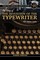 Things That Changed the Course of History The Story of the Invention of the Typewriter 150 Years Later