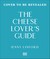 The Cheese Lover's Guide