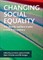 Changing Social Equality