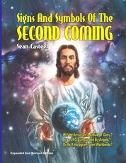 Signs And Symbols Of The Second Coming